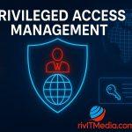 Privileged Access Management